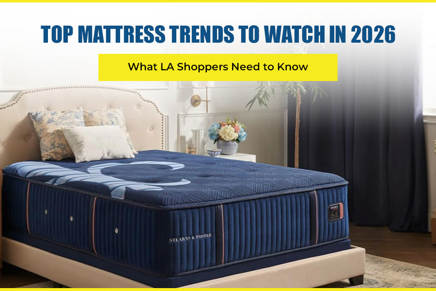 Top Mattress Trends to Watch in 2026: What LA Shoppers Need to Know