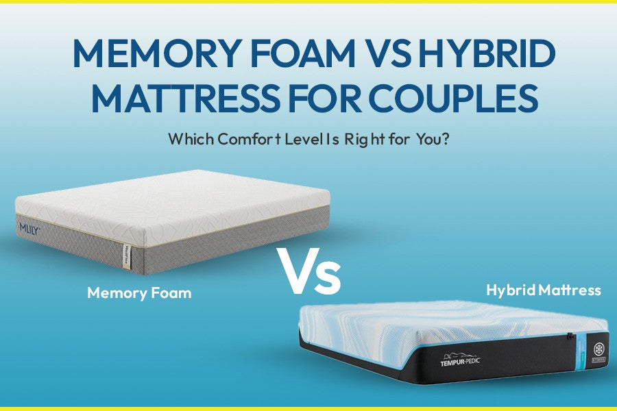 Memory Foam vs Hybrid Mattress for Couples: Which Reduces Motion Transfer Better?